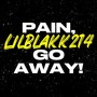 Pain, Go Away! (Explicit)