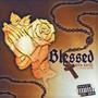 Blessed (feat. Platinum slim) [Explicit]