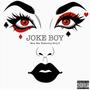 Joke Boy (feat. King B) [Explicit]