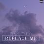 Replace Me (Explicit)