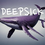 Deepsick