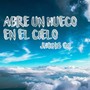 Abre Un Hueco En El Cielo