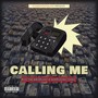 Calling Me (feat. Mariodacomic) [Explicit]