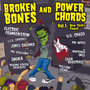 Broken Bones and Power Chords: New York's Finest Volume 1