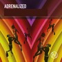 Adrenalized