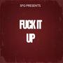 **** It Up (Explicit)