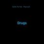 Drugs (Explicit)