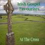 Irish Gospel Favourites - At The Cross