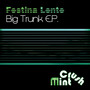 Big Trunk EP