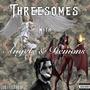 Threesomes with Angels & Demons (Explicit)