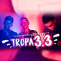 Tropa 3.3 (Explicit)