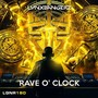 Rave O' Clock