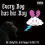 Every Dog has his Day (Explicit)