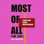 Most of All (One Love)