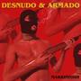 Desnudo & Armado