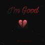 I'm Good (Explicit)