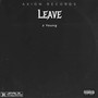 Leave (Explicit)