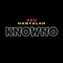 Aku Hanyalah Knowno