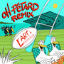 Oh Petard (Remix)