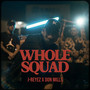 Whole Squad (Explicit)