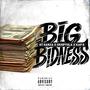 Big Bidness (feat. Kap G) [Explicit]