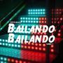 Bailando Bailando (feat. Gabby T)