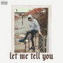 Let Me Tell You (Explicit)