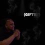 GIFTED (Explicit)