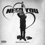 I Need You (Explicit)