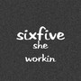 She Workin (Explicit)