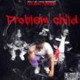 Problem Child (Explicit)