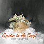 Gettin' to the Bag! (Explicit)