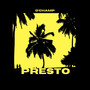 Presto (Explicit)