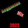 Reggaetón Mix 2022