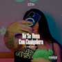 No Se Besa Con Cualquiera (Explicit)