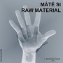 Raw Material