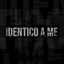 Identico a me