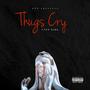 Thugs Cry (Explicit)