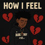 How I Feel (Explicit)