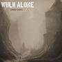 Wulk Alone (Explicit)