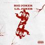 Big Joker Lil Joker (Explicit)