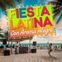 Fiesta Latina Con Aroma Alegre