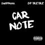 Car Note (feat. DP TRETRE) [Explicit]