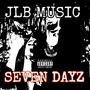 SEVEN DAYZ (Explicit)