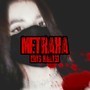 Metraka (Explicit)