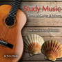 Study Music - Classical Guitar & Waves (One Hour for Focus & Relaxation)