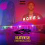 DEATHWISH (feat. Kelle) [Explicit]