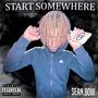 Start somewhere (Explicit)