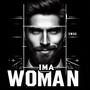 IMA WOMAN (feat. Cage Manson)