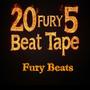 20 Fury 5 Beat Tape